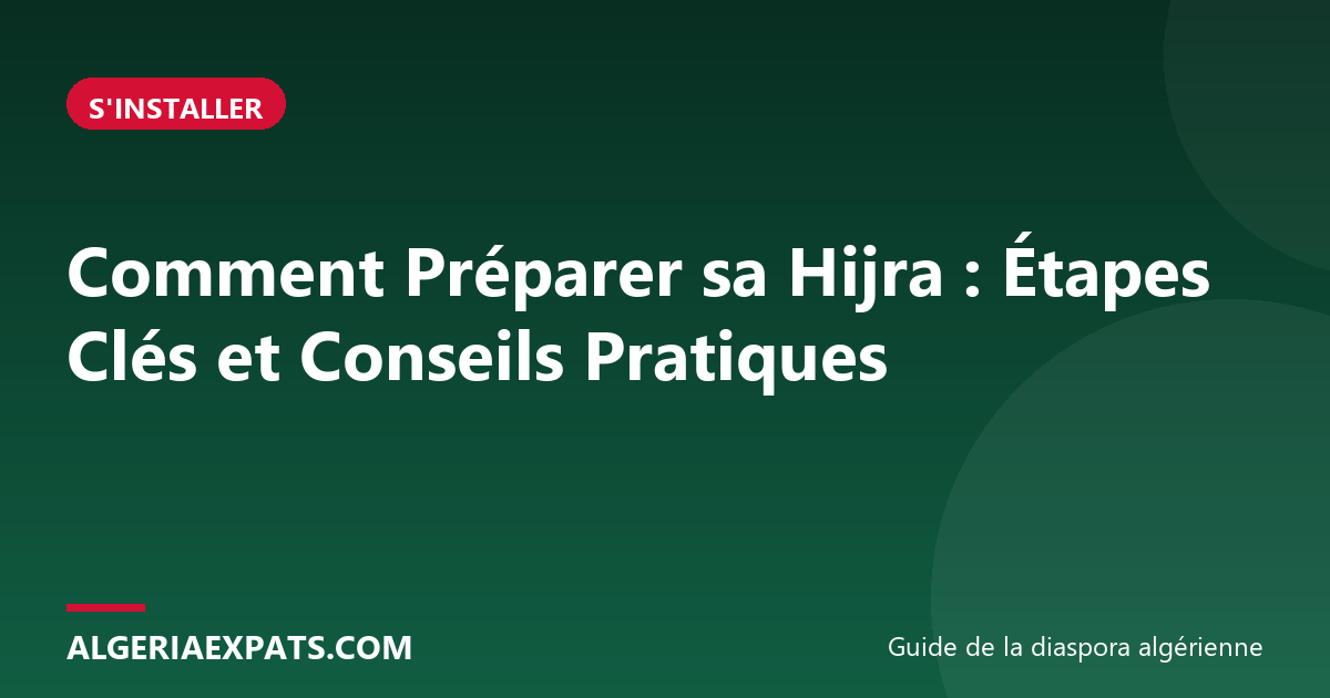 Comment Préparer sa Hijra : Étapes Clés et Conseils Pratiques