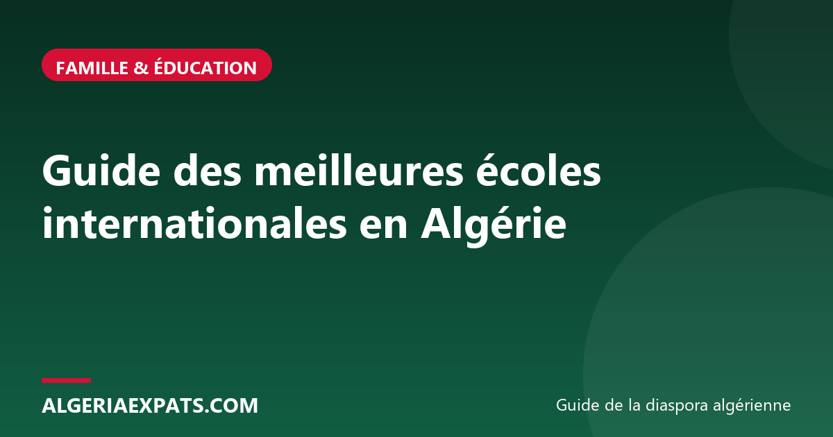Guide des meilleures écoles internationales en Algérie