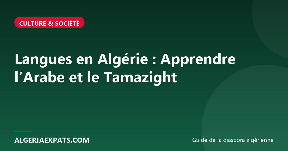 Langues en Algérie : Apprendre l’Arabe et le Tamazight
